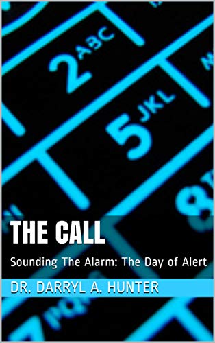 The Call: Sounding The Alarm: The Day of Alert (English Edition)